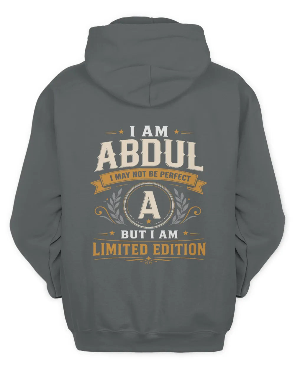 ABDUL KT88-V9 - Personalized “I Am NAME I May Not Be Perfect, But I Am Limited Edition” - Unisex Hoodie - Charcoal