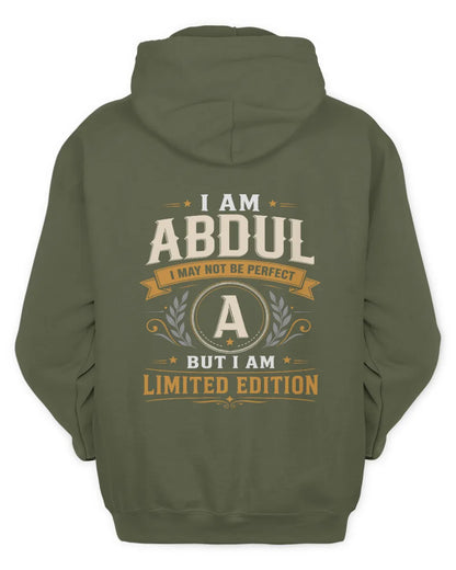 ABDUL KT88-V9 - Personalized “I Am NAME I May Not Be Perfect, But I Am Limited Edition” - Unisex Hoodie - Military Green
