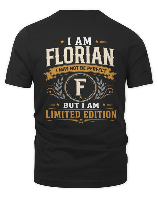 FLORIAN KT88-V9 - Personalized “I Am NAME I May Not Be Perfect, But I Am Limited Edition” - Unisex Premium T-Shirt - Black