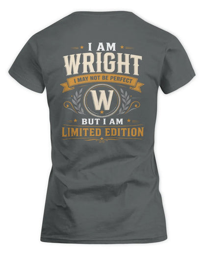 WRIGHT KT88-V9 - Personalized “I Am NAME I May Not Be Perfect, But I Am Limited Edition” - Women's Standard T-Shirt - Charcoal