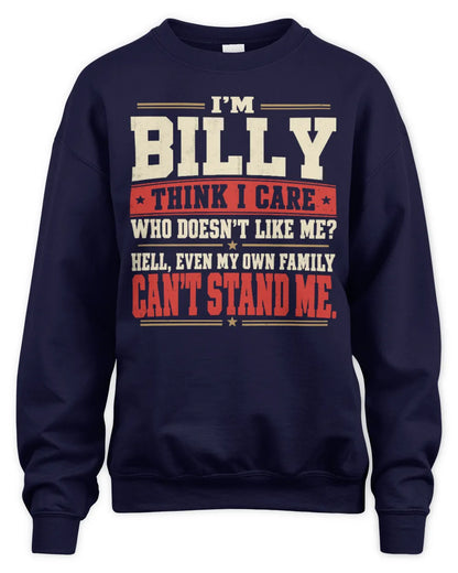 BILLY-KTL06-H009 I’m [NAME] – Think I Care? Personalized Funny T-Shirt - Unisex Sweatshirt - Navy