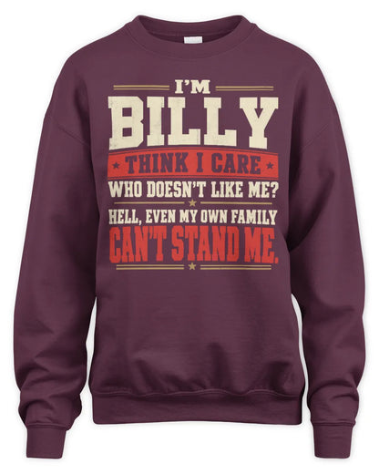 BILLY-KTL06-H009 I’m [NAME] – Think I Care? Personalized Funny T-Shirt - Unisex Sweatshirt - Maroon