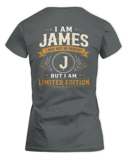 JAMES KT88-V9 - Personalized “I Am NAME I May Not Be Perfect, But I Am Limited Edition” - Women's Standard T-Shirt - Charcoal