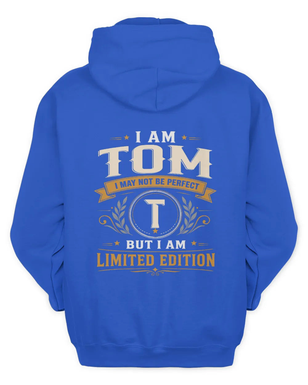 TOM KT88-V9 - Personalized “I Am NAME I May Not Be Perfect, But I Am Limited Edition” - Unisex Hoodie - Royal