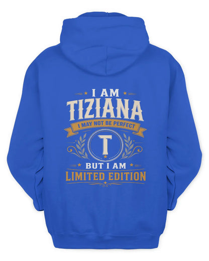 TIZIANA KT88-V9 - Personalized “I Am NAME I May Not Be Perfect, But I Am Limited Edition” - Unisex Hoodie - Royal