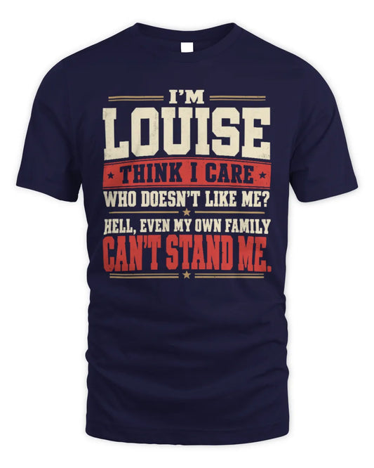 LOUISE-KTL06-H009 I’m [NAME] – Think I Care? Personalized Funny T-Shirt - Unisex Standard T-Shirt - Navy