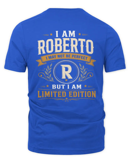 ROBERTO KT88-V9 - Personalized “I Am NAME I May Not Be Perfect, But I Am Limited Edition” - Unisex Premium T-Shirt - Royal