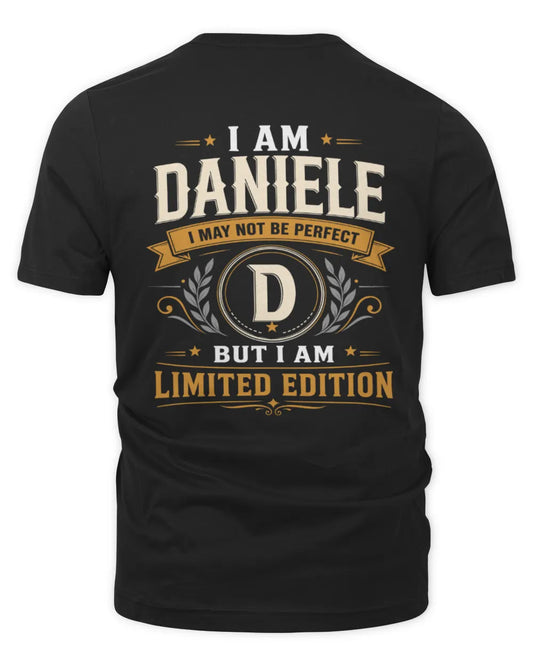 DANIELE KT88-V9 - Personalized “I Am NAME I May Not Be Perfect, But I Am Limited Edition” - Unisex Premium T-Shirt - Black
