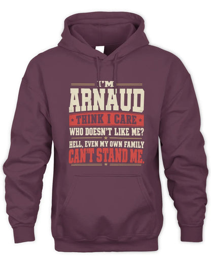 ARNAUD-KTL06-H009 I’m [NAME] – Think I Care? Personalized Funny T-Shirt - Unisex Hoodie - Maroon