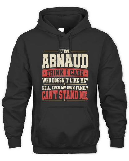 ARNAUD-KTL06-H009 I’m [NAME] – Think I Care? Personalized Funny T-Shirt - Unisex Hoodie - Black