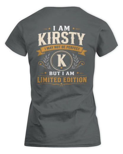KIRSTY KT88-V9 - Personalized “I Am NAME I May Not Be Perfect, But I Am Limited Edition” - Women's Standard T-Shirt - Charcoal