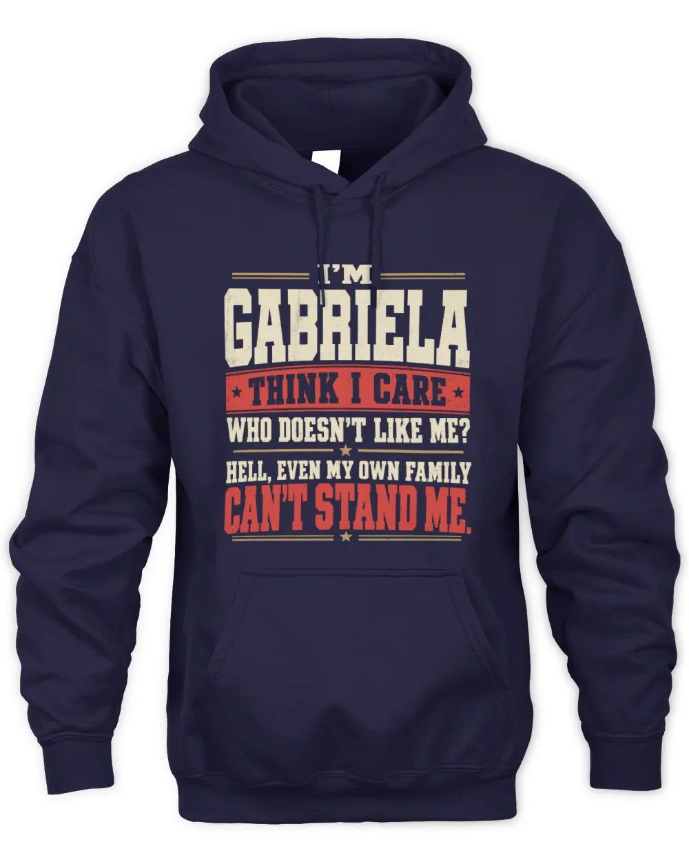 GABRIELA-KTL06-H009 I’m [NAME] – Think I Care? Personalized Funny T-Shirt - Unisex Hoodie - Navy