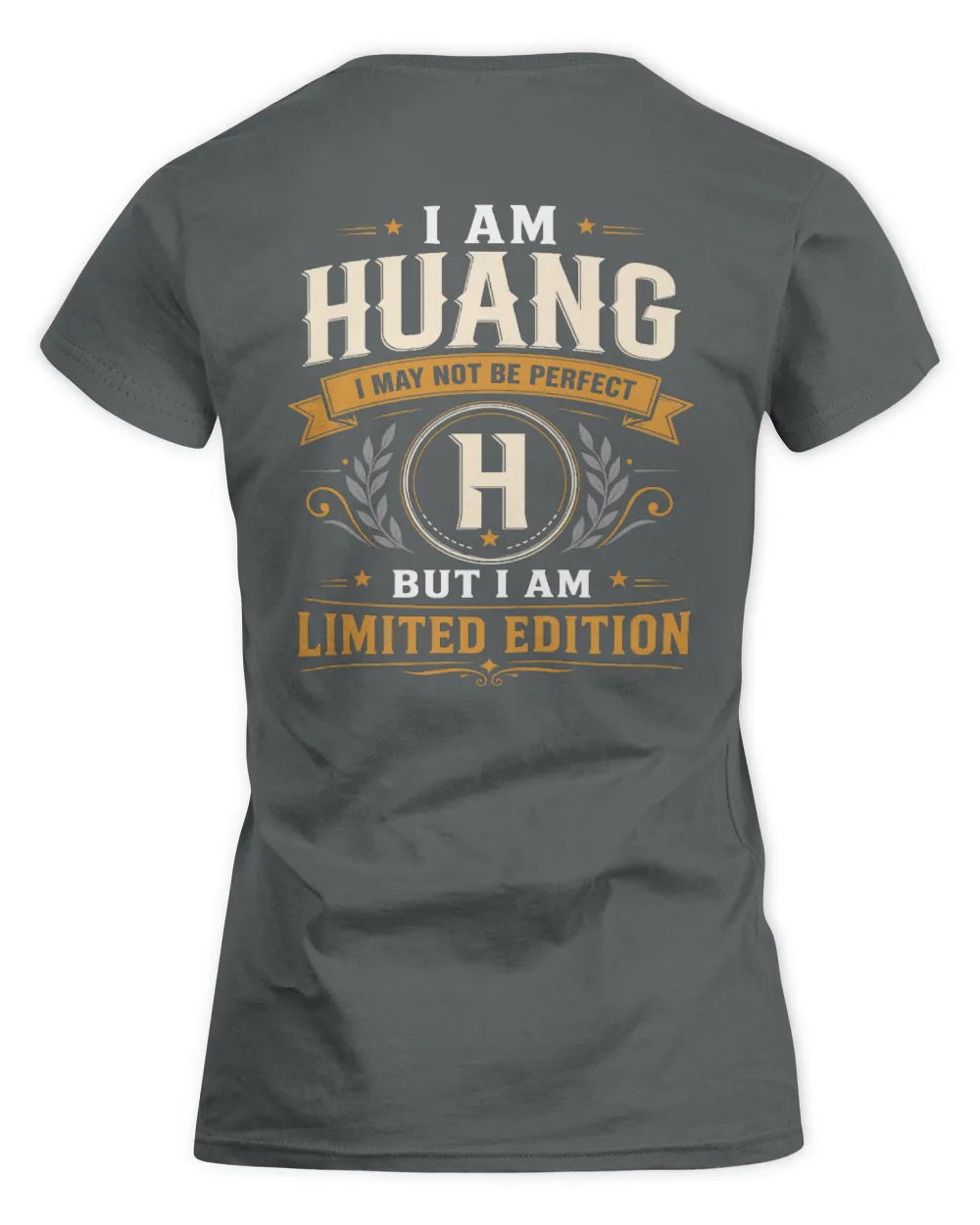 HUANG KT88-V9 - Personalized “I Am NAME I May Not Be Perfect, But I Am Limited Edition” - Women's Standard T-Shirt - Charcoal