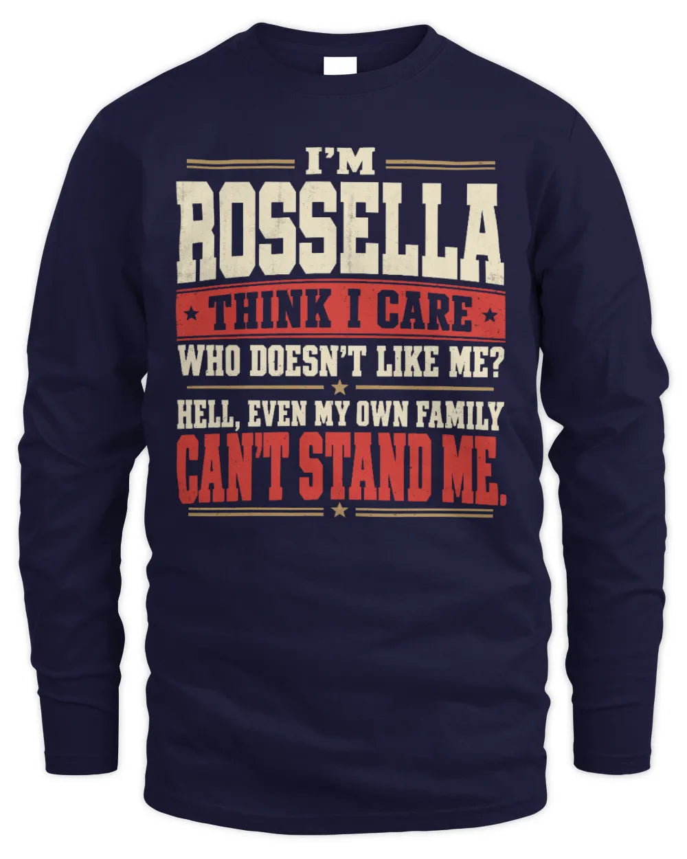 ROSSELLA-KTL06-H009 I’m [NAME] – Think I Care? Personalized Funny T-Shirt - Men's Long Sleeved T-Shirt - Navy