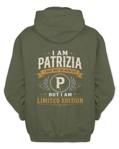 PATRIZIA KT88-V9 - Personalized “I Am NAME I May Not Be Perfect, But I Am Limited Edition” - Unisex Hoodie - Military Green