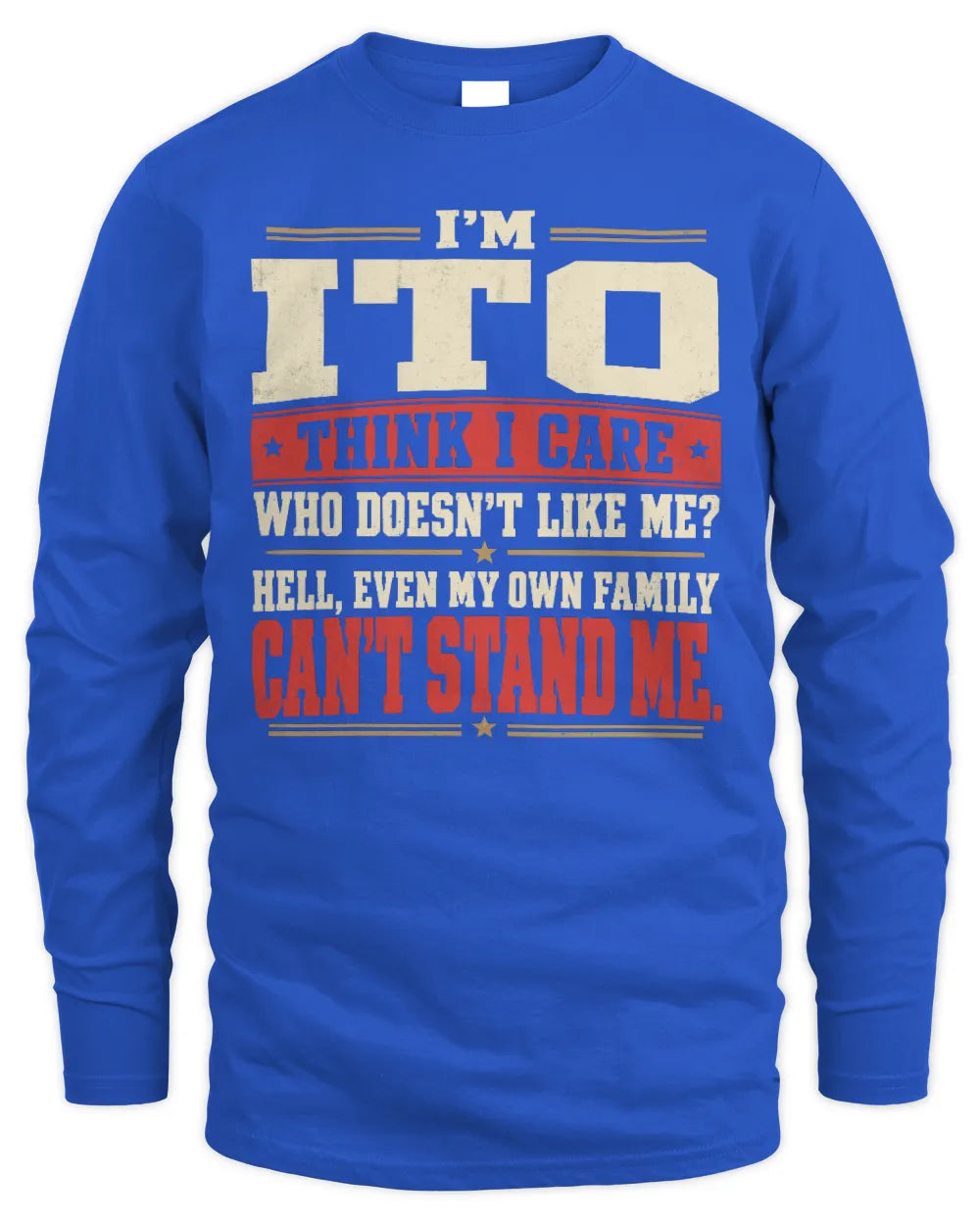 ITO-KTL06-H009 I’m [NAME] – Think I Care? Personalized Funny T-Shirt - Men's Long Sleeved T-Shirt - Royal