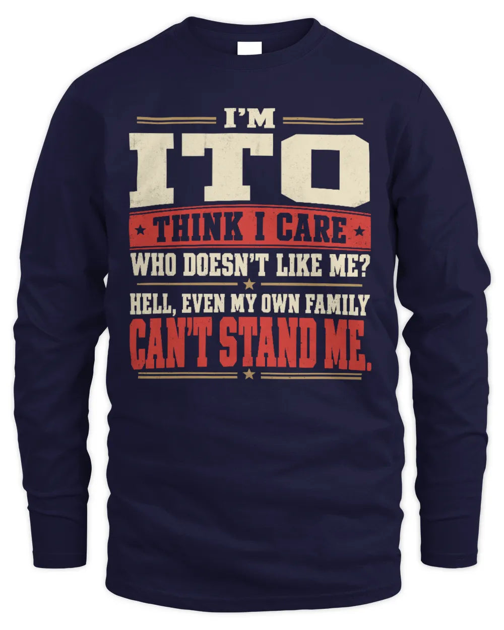 ITO-KTL06-H009 I’m [NAME] – Think I Care? Personalized Funny T-Shirt - Men's Long Sleeved T-Shirt - Navy