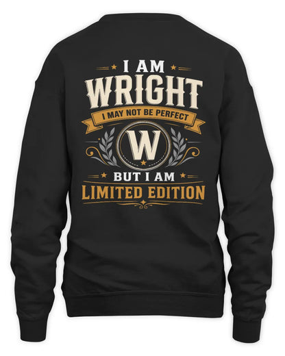 WRIGHT KT88-V9 - Personalized “I Am NAME I May Not Be Perfect, But I Am Limited Edition” - Unisex Sweatshirt - Black