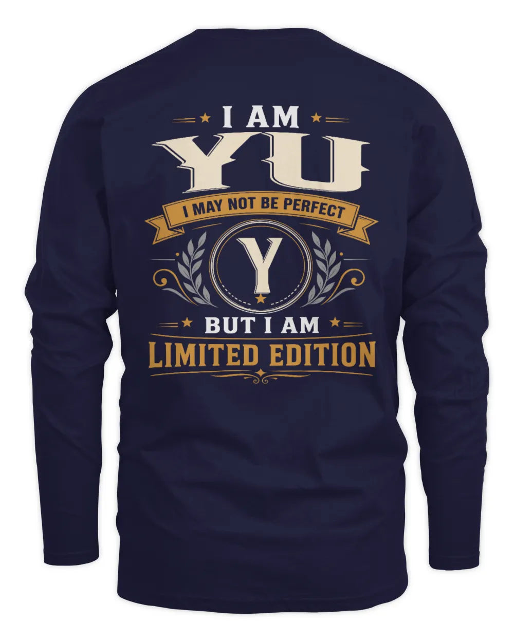 YU KT88-V9 - Personalized “I Am NAME I May Not Be Perfect, But I Am Limited Edition” - Men's Long Sleeved T-Shirt - Navy