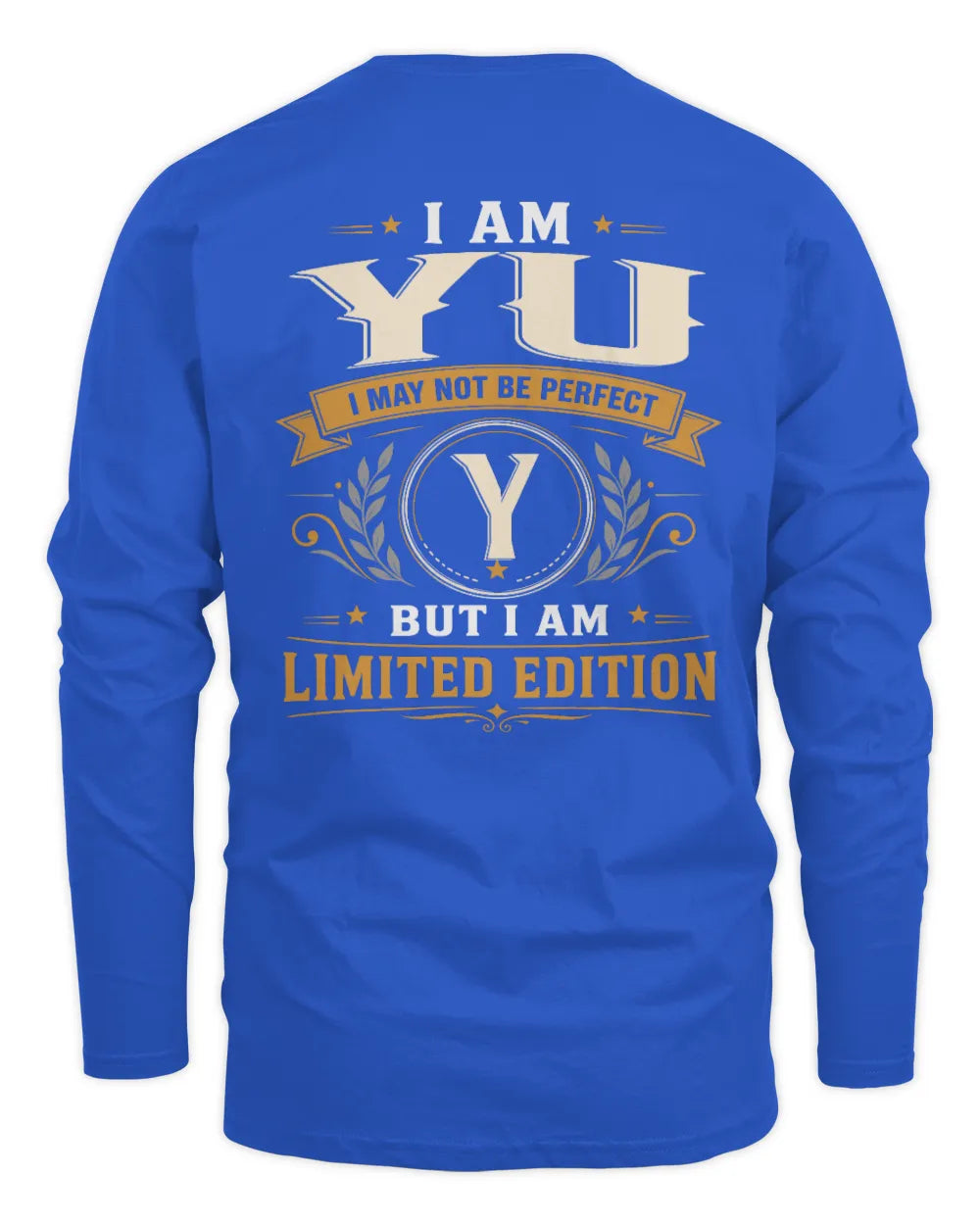 YU KT88-V9 - Personalized “I Am NAME I May Not Be Perfect, But I Am Limited Edition” - Men's Long Sleeved T-Shirt - Royal