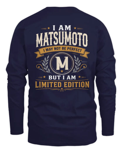 MATSUMOTO KT88-V9 - Personalized “I Am NAME I May Not Be Perfect, But I Am Limited Edition” - Men's Long Sleeved T-Shirt - Navy