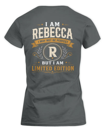 REBECCA KT88-V9 - Personalized “I Am NAME I May Not Be Perfect, But I Am Limited Edition” - Women's Standard T-Shirt - Charcoal