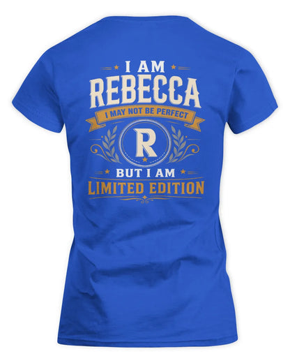REBECCA KT88-V9 - Personalized “I Am NAME I May Not Be Perfect, But I Am Limited Edition” - Women's Standard T-Shirt - Royal