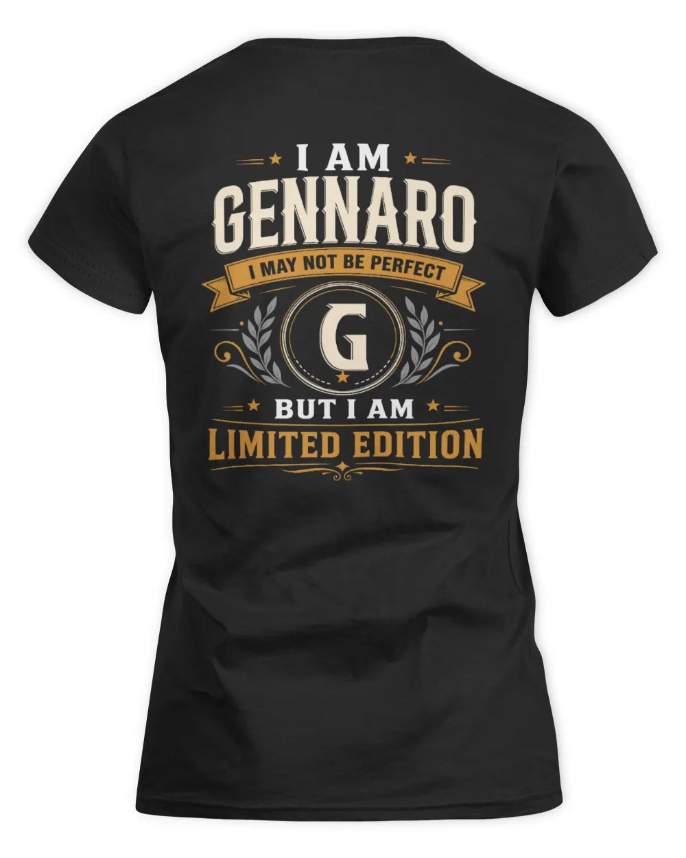 GENNARO KT88-V9 - Personalized “I Am NAME I May Not Be Perfect, But I Am Limited Edition” - Women's Standard T-Shirt - Black
