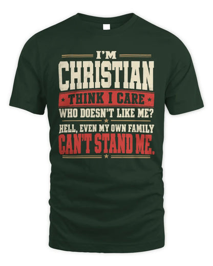 CHRISTIAN-KTL06-H009 I’m [NAME] – Think I Care? Personalized Funny T-Shirt - Unisex Standard T-Shirt - Forest Green