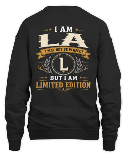 LA KT88-V9 - Personalized “I Am NAME I May Not Be Perfect, But I Am Limited Edition” - Unisex Sweatshirt - Black