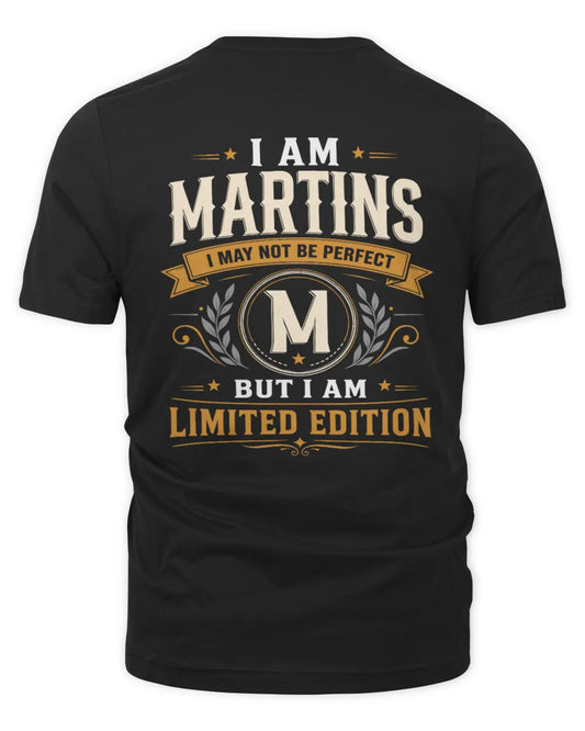 MARTINS KT88-V9 - Personalized “I Am NAME I May Not Be Perfect, But I Am Limited Edition” - Unisex Premium T-Shirt - Black