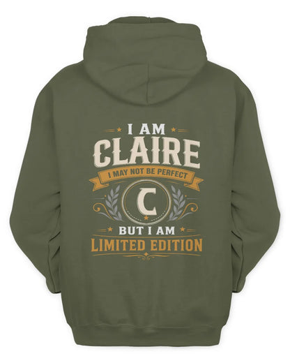 CLAIRE KT88-V9 - Personalized “I Am NAME I May Not Be Perfect, But I Am Limited Edition” - Unisex Hoodie - Military Green