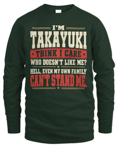 TAKAYUKI-KTL06-H009 I’m [NAME] – Think I Care? Personalized Funny T-Shirt - Men's Long Sleeved T-Shirt - Forest Green