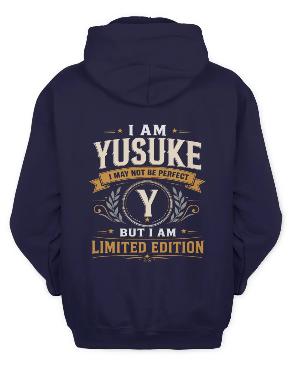 YUSUKE KT88-V9 - Personalized “I Am NAME I May Not Be Perfect, But I Am Limited Edition” - Unisex Hoodie - Navy
