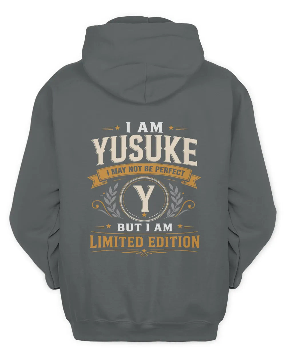 YUSUKE KT88-V9 - Personalized “I Am NAME I May Not Be Perfect, But I Am Limited Edition” - Unisex Hoodie - Charcoal