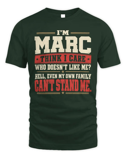 MARC-KTL06-H009 I’m [NAME] – Think I Care? Personalized Funny T-Shirt - Unisex Standard T-Shirt - Forest Green