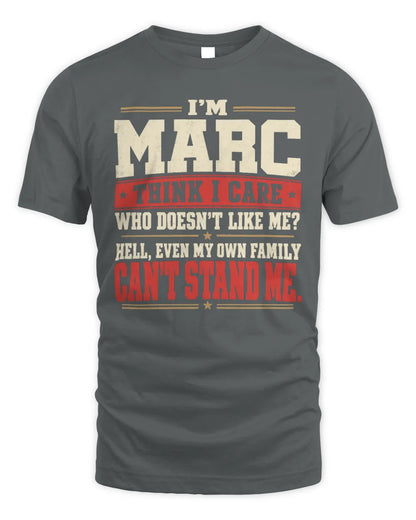 MARC-KTL06-H009 I’m [NAME] – Think I Care? Personalized Funny T-Shirt - Unisex Standard T-Shirt - Charcoal