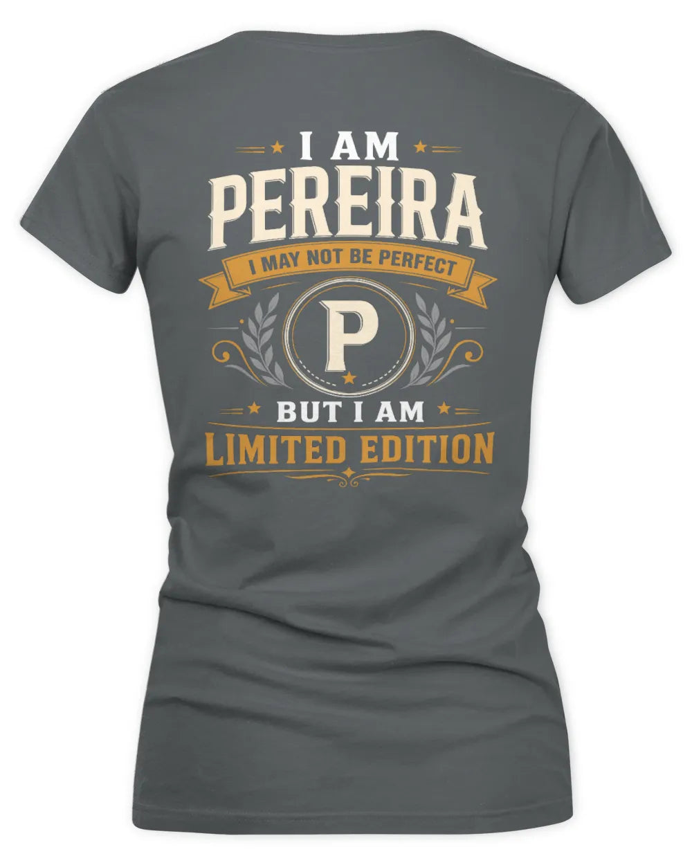 PEREIRA KT88-V9 - Personalized “I Am NAME I May Not Be Perfect, But I Am Limited Edition” - Women's V-Neck T-Shirt - Charcoal