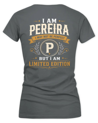 PEREIRA KT88-V9 - Personalized “I Am NAME I May Not Be Perfect, But I Am Limited Edition” - Women's V-Neck T-Shirt - Charcoal