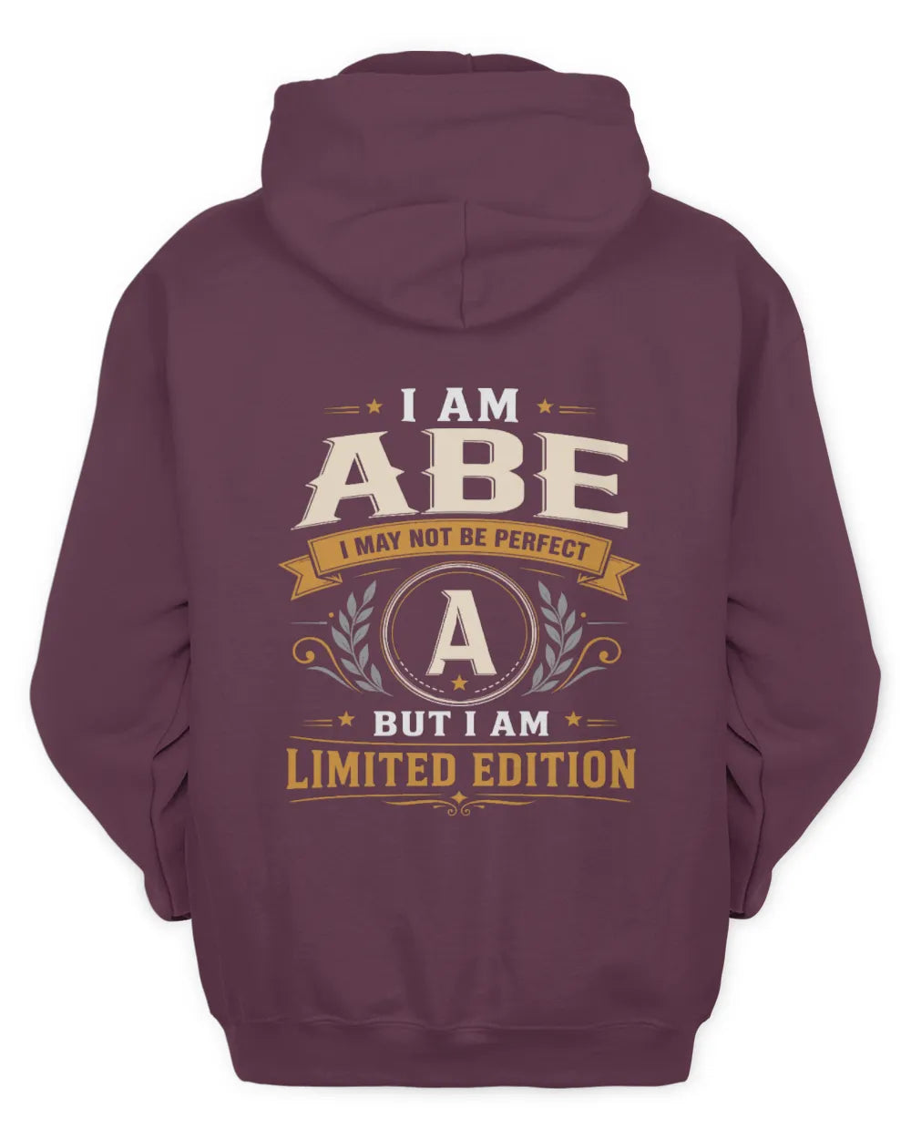 ABE KT88-V9 - Personalized “I Am NAME I May Not Be Perfect, But I Am Limited Edition” - Unisex Hoodie - Maroon