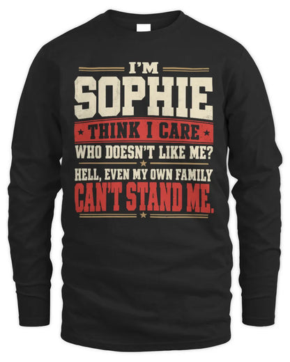 SOPHIE-KTL06-H009 I’m [NAME] – Think I Care? Personalized Funny T-Shirt - Men's Long Sleeved T-Shirt - Black