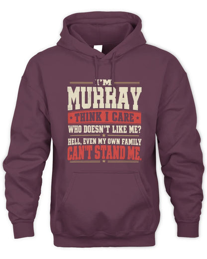 MURRAY-KTL06-H009 I’m [NAME] – Think I Care? Personalized Funny T-Shirt - Unisex Hoodie - Maroon