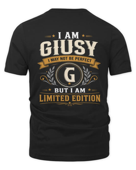 GIUSY KT88-V9 - Personalized “I Am NAME I May Not Be Perfect, But I Am Limited Edition” - Unisex Premium T-Shirt - Black
