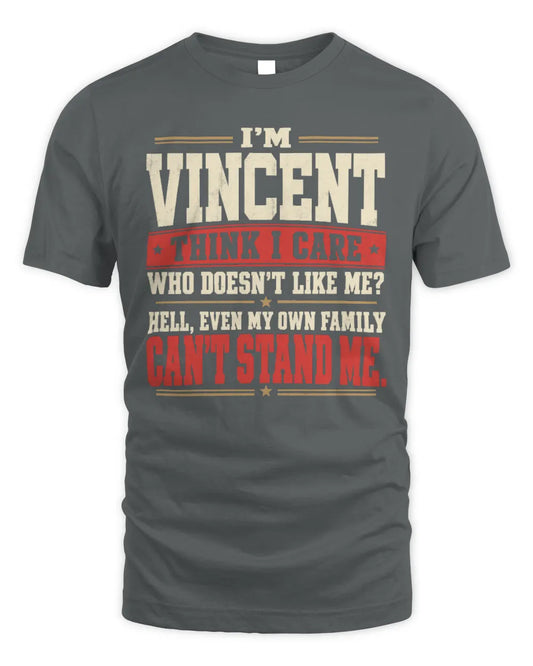 VINCENT-KTL06-H009 I’m [NAME] – Think I Care? Personalized Funny T-Shirt - Unisex Standard T-Shirt - Charcoal