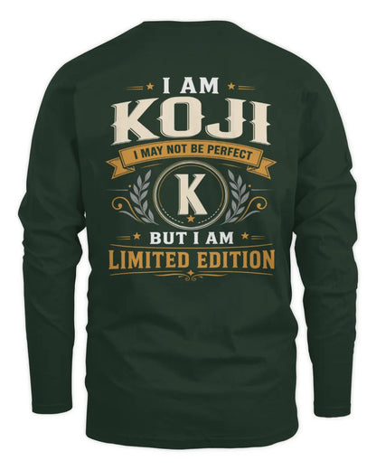KOJI KT88-V9 - Personalized “I Am NAME I May Not Be Perfect, But I Am Limited Edition” - Men's Long Sleeved T-Shirt - Forest Green