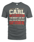 CARL-KTL06-H009 I’m [NAME] – Think I Care? Personalized Funny T-Shirt