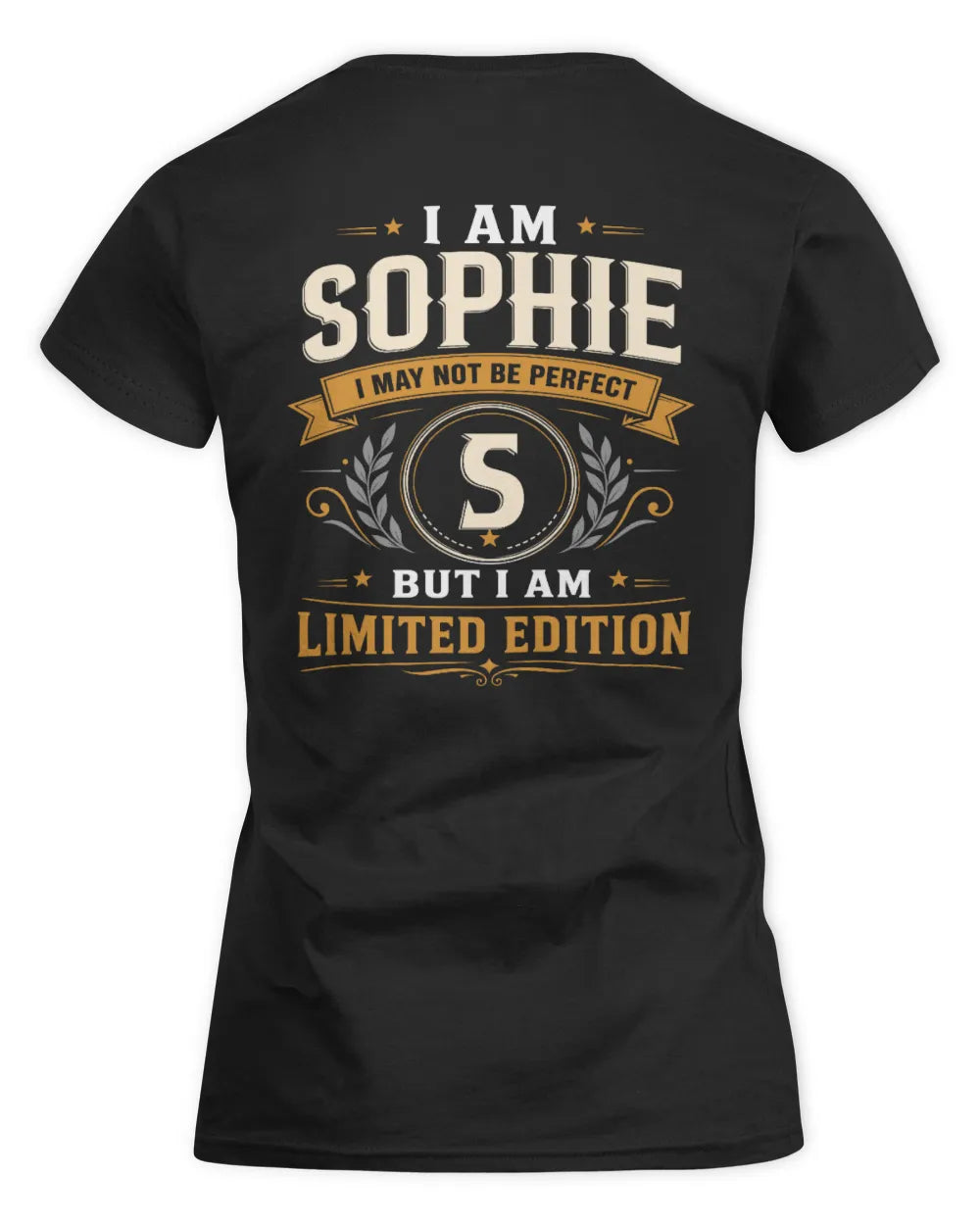 SOPHIE KT88-V9 - Personalized “I Am NAME I May Not Be Perfect, But I Am Limited Edition” - Women's Standard T-Shirt - Black