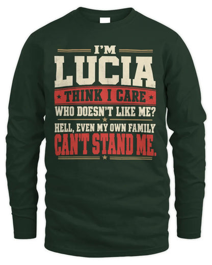 LUCIA-KTL06-H009 I’m [NAME] – Think I Care? Personalized Funny T-Shirt - Men's Long Sleeved T-Shirt - Forest Green