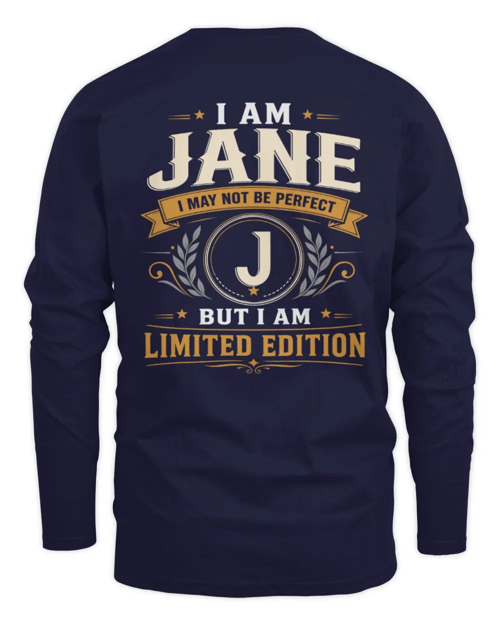 JANE KT88-V9 - Personalized “I Am NAME I May Not Be Perfect, But I Am Limited Edition” - Men's Long Sleeved T-Shirt - Navy