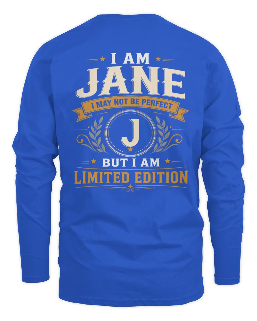 JANE KT88-V9 - Personalized “I Am NAME I May Not Be Perfect, But I Am Limited Edition” - Men's Long Sleeved T-Shirt - Royal